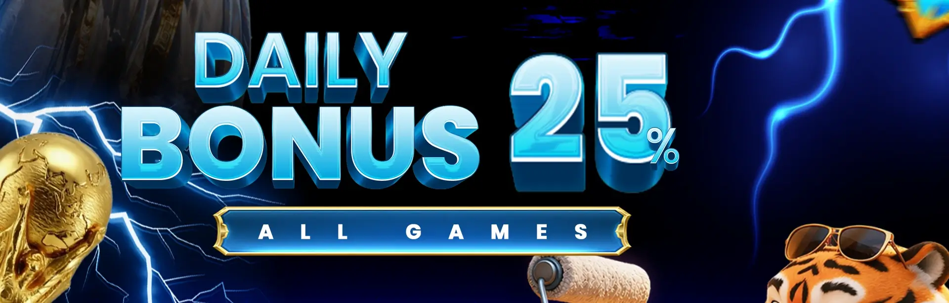 DAILY BONUS UP TO 25%